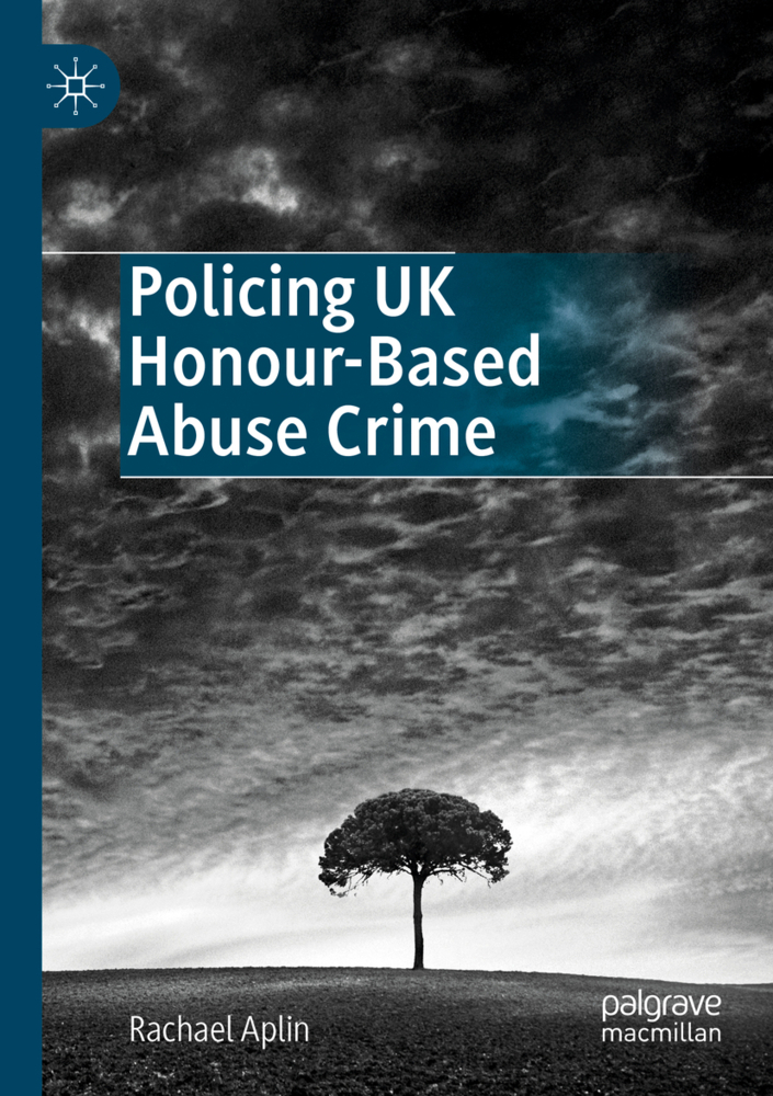 Policing UK Honour-Based Abuse Crime