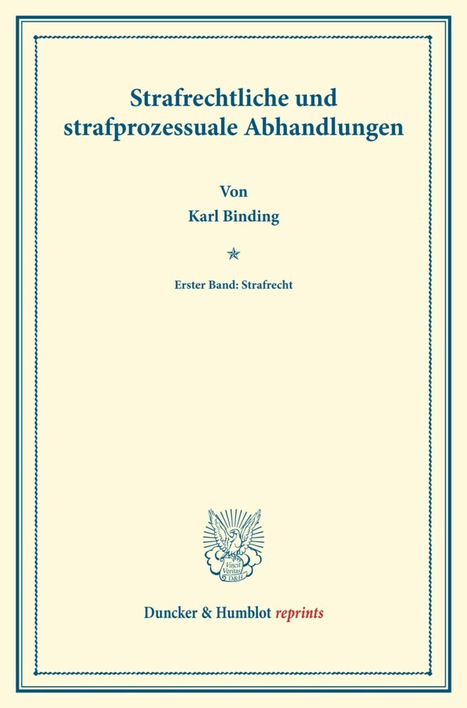 Strafrechtliche und strafprozessuale Abhandlungen.