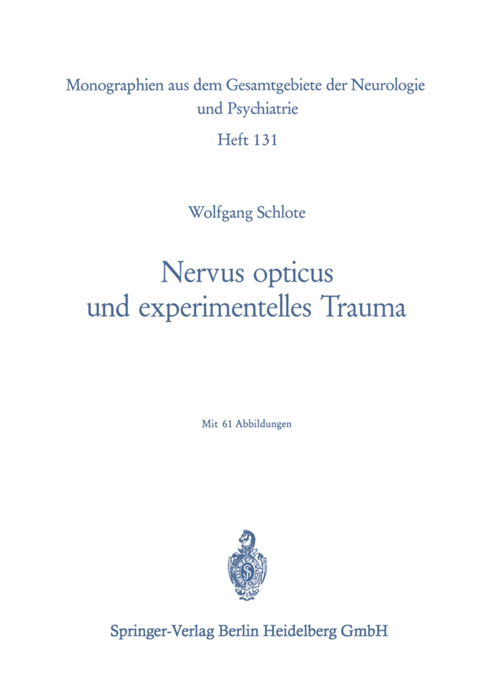 Nervus opticus und experimentelles Trauma