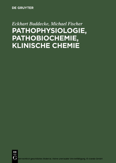 Pathophysiologie, Pathobiochemie, klinische Chemie