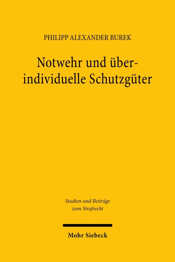 Notwehr und überindividuelle Schutzgüter