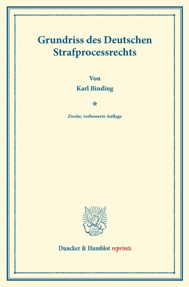 Grundriss des Deutschen Strafprocessrechts.