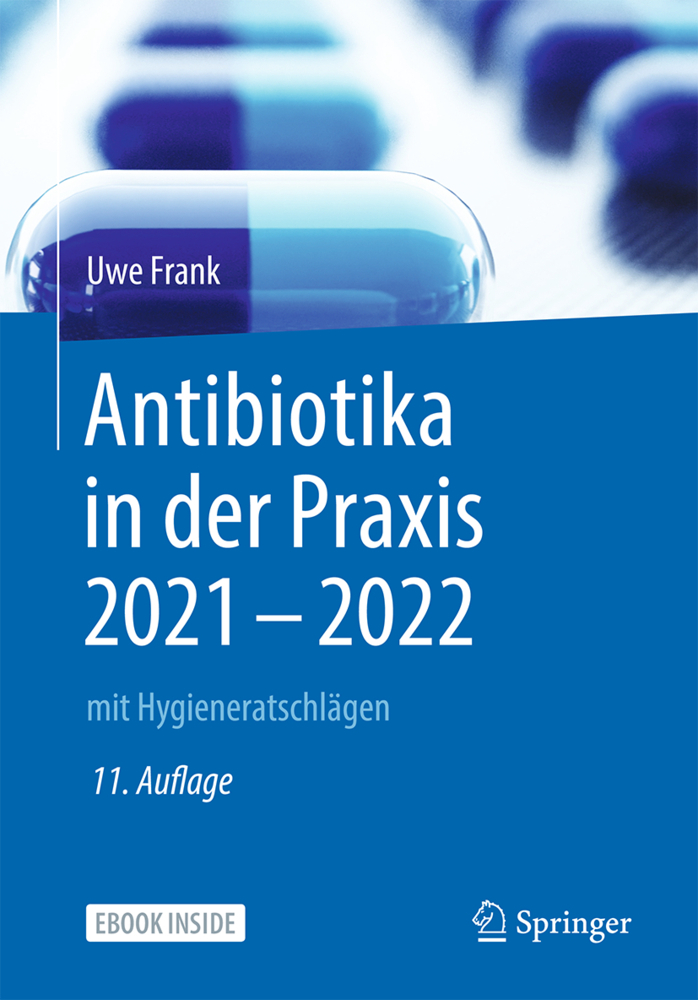 Antibiotika in der Praxis 2021 - 2022, m. 1 Buch, m. 1 E-Book