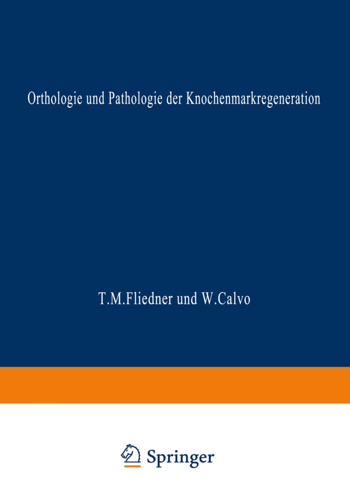 Orthologie und Pathologie der Knochenmarkregeneration