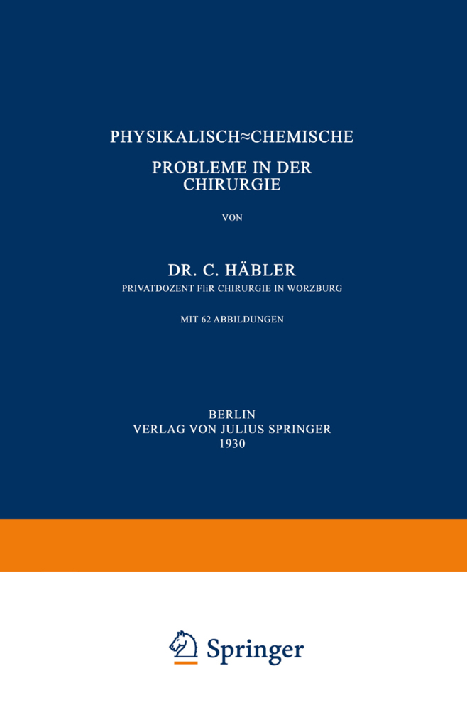 Physikalisch-Chemische Probleme in der Chirurgie