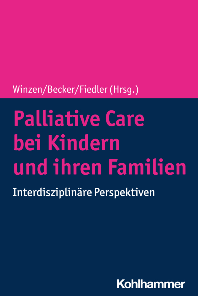 Palliative Care bei Kindern und ihren Familien