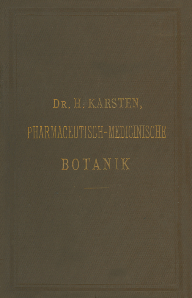 Illustrirtes Repetitorium der pharmaceutisch-medicinischen Botanik und Pharmacognosie