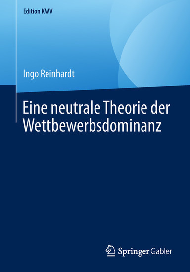 Eine neutrale Theorie der Wettbewerbsdominanz