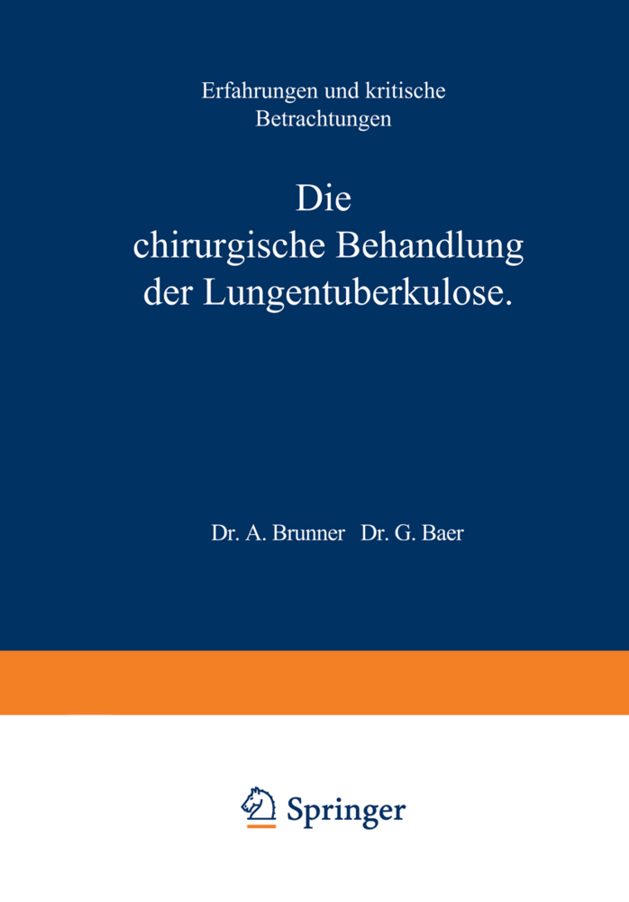 Die Chirurgische Behandlung der Lungentuberkulose