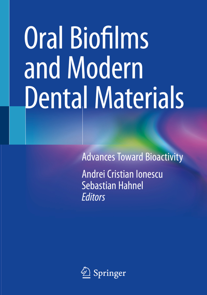 Oral Biofilms and Modern Dental Materials