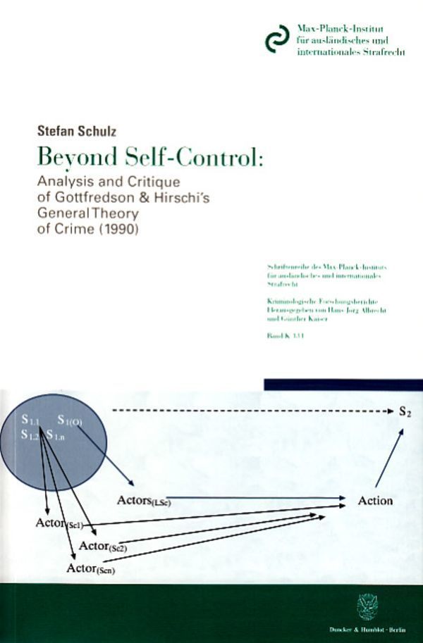 Beyond Self-Control: Analysis and Critique of Gottfredson & Hirschi's General Theory of Crime (1990)