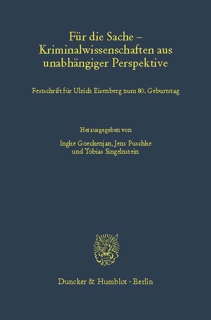 Für die Sache - Kriminalwissenschaften aus unabhängiger Perspektive.