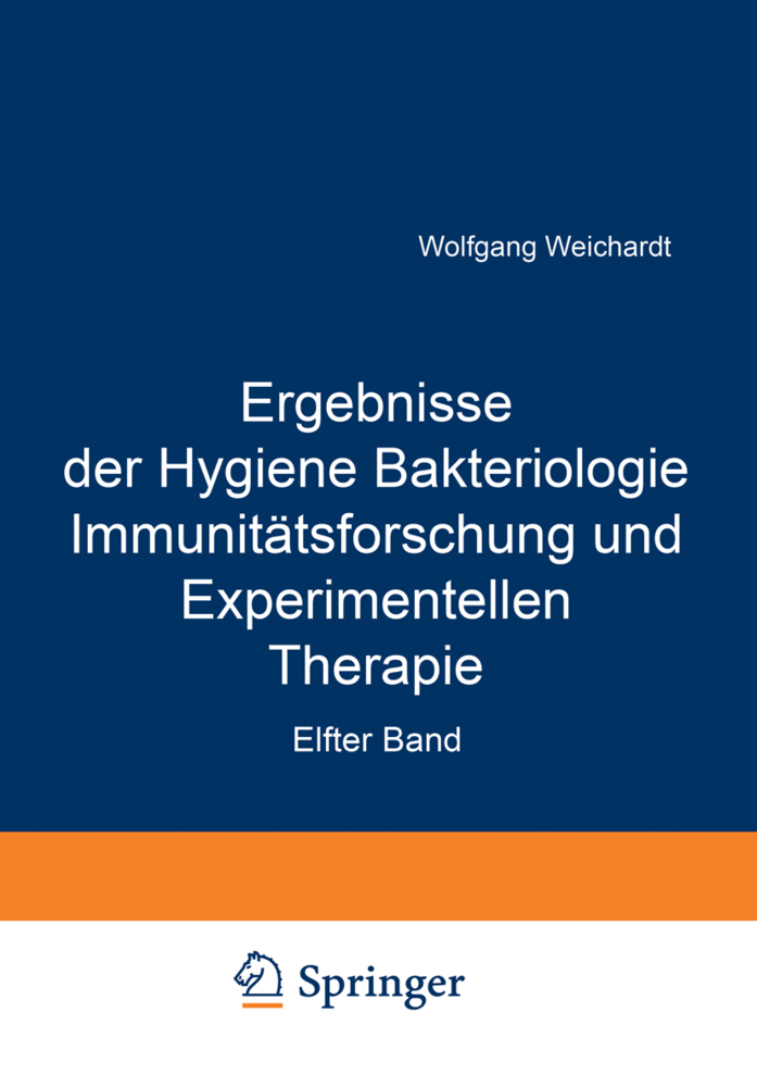 Ergebnisse der Hygiene Bakteriologie Immunitätsforschung und Experimentellen Therapie