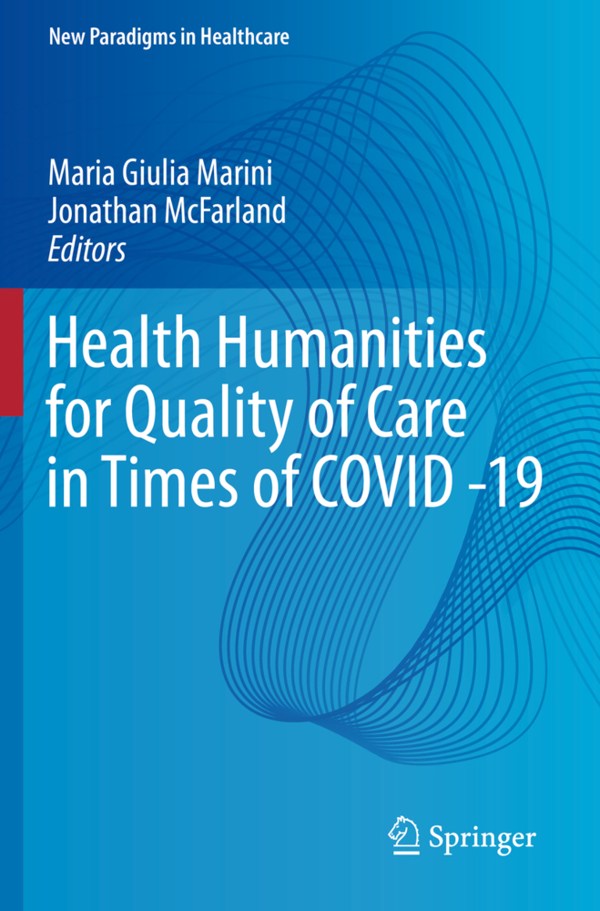 Health Humanities for Quality of Care in Times of COVID -19