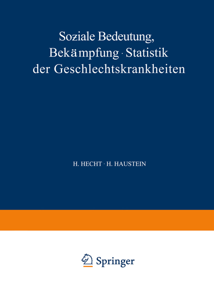 Soziale Bedeutung Bekämpfung · Statistik der Geschlechtskrankheiten