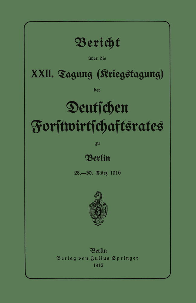 Bericht über die XXII. Tagung (Kriegstagung)