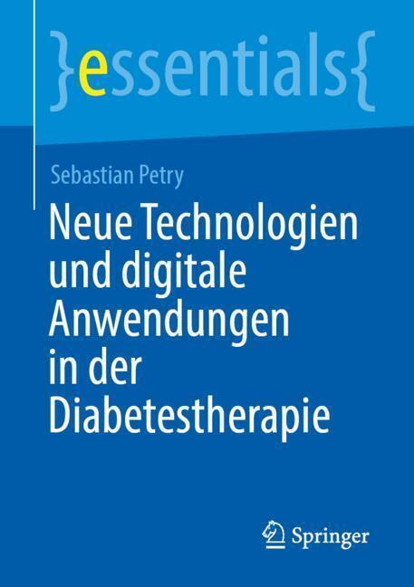 Neue Technologien und digitale Anwendungen in der Diabetestherapie
