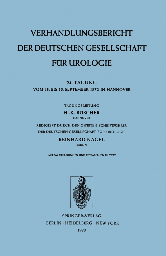 Verhandlungsbericht der Deutschen Gesellschaft für Urologie, 24. Tagung vom 13. bis 16. September 1972 in Hannover