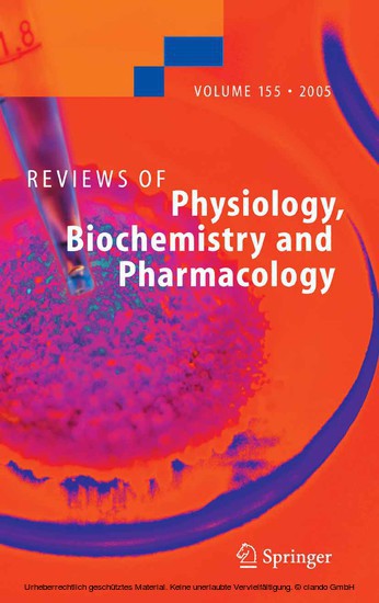 Reviews of Physiology, Biochemistry and Pharmacology 155