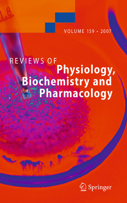 Reviews of Physiology, Biochemistry and Pharmacology 159