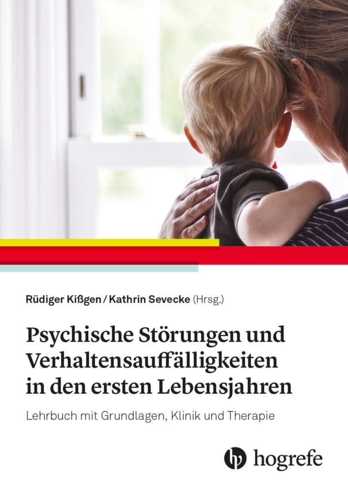 Psychische Störungen und Verhaltensauffälligkeiten in den ersten Lebensjahren