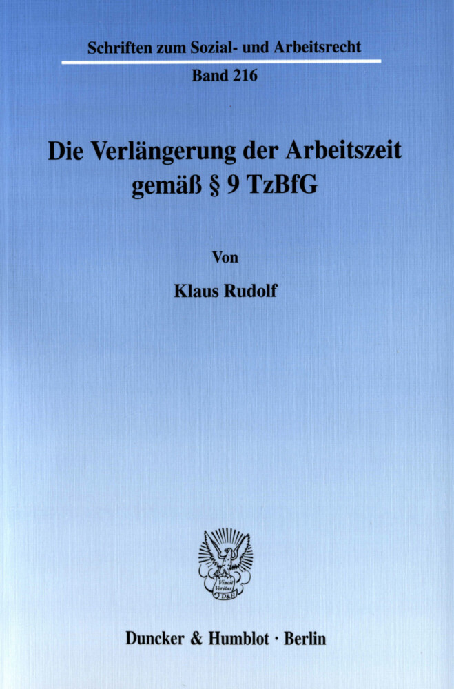 Die Verlängerung der Arbeitszeit gemäß    9 TzBfG.