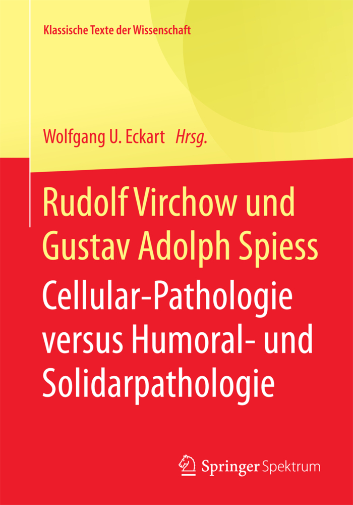 Cellular-Pathologie versus Humoral- und Solidarpathologie