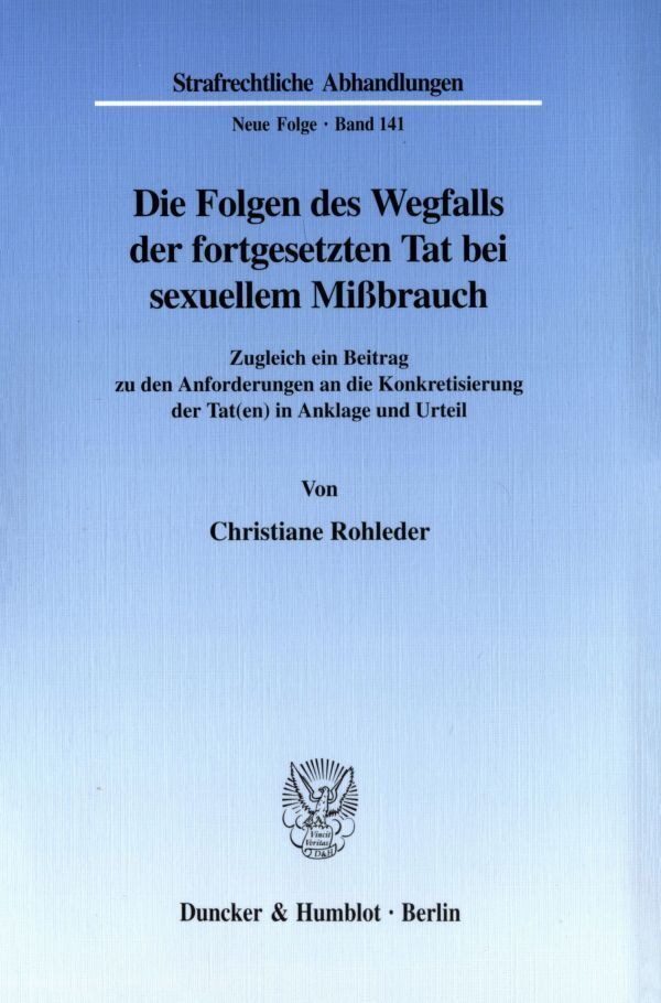 Die Folgen des Wegfalls der fortgesetzten Tat bei sexuellem Mißbrauch.