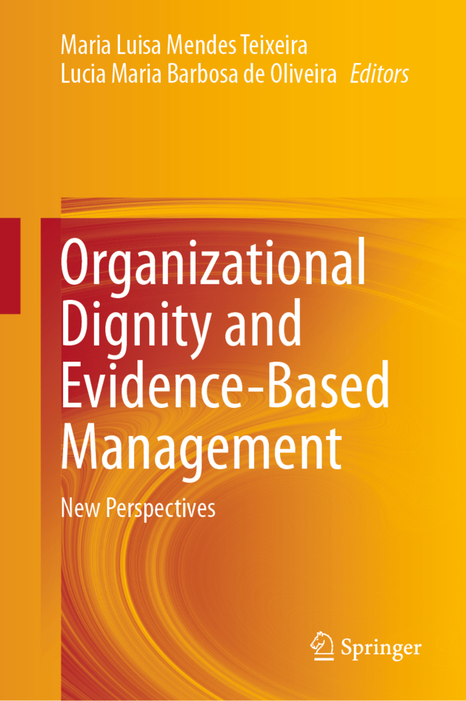 Organizational Dignity and Evidence-Based Management