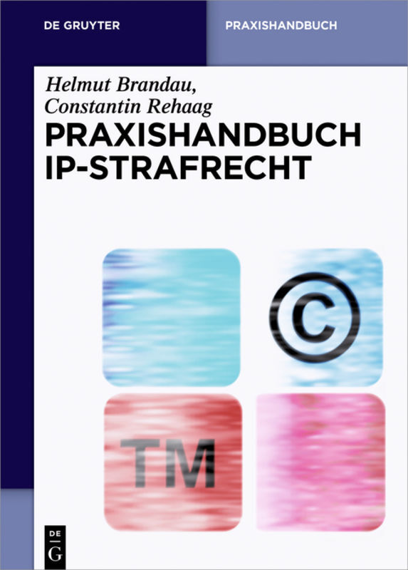 Praxishandbuch IP-Strafrecht