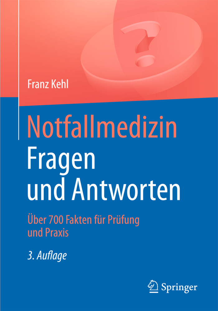 Notfallmedizin. Fragen und Antworten