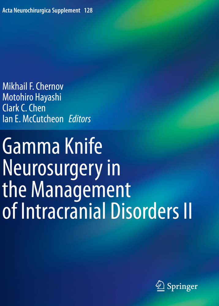 Gamma Knife Neurosurgery in the Management of Intracranial Disorders II