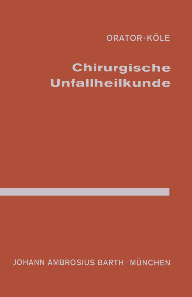 Chirurgische Unfallheilkunde