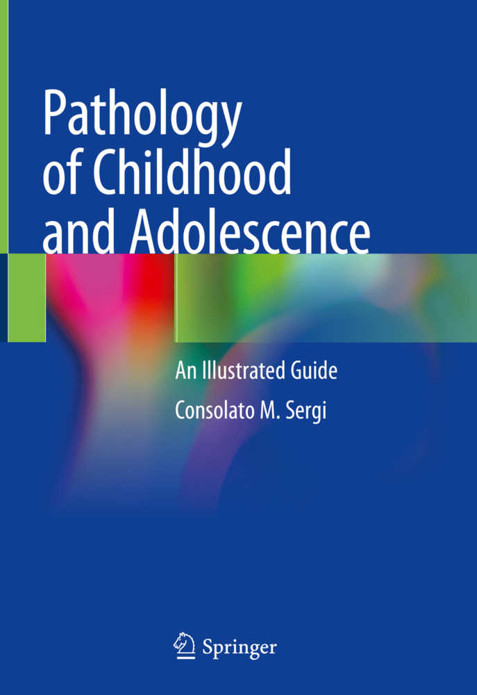 Pathology of Childhood and Adolescence, 2 Teile