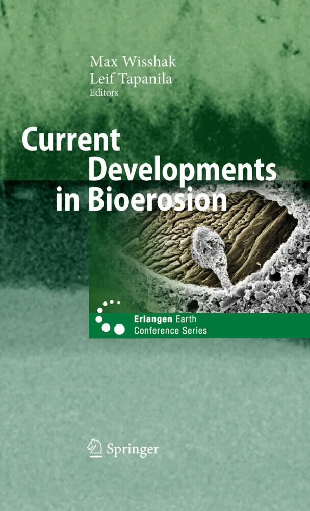 Current Developments in Bioerosion