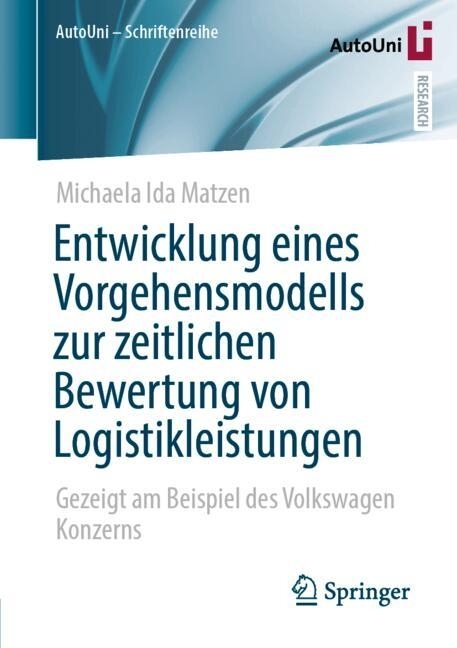 Entwicklung eines Vorgehensmodells zur zeitlichen Bewertung von Logistikleistungen