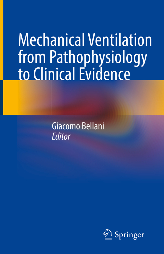 Mechanical Ventilation from Pathophysiology to Clinical Evidence