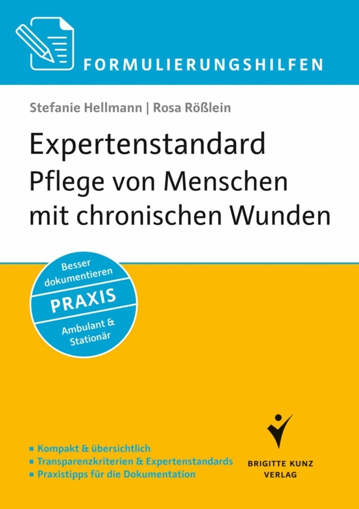 Formulierungshilfen Expertenstandard Pflege von Menschen mit chronischen Wunden