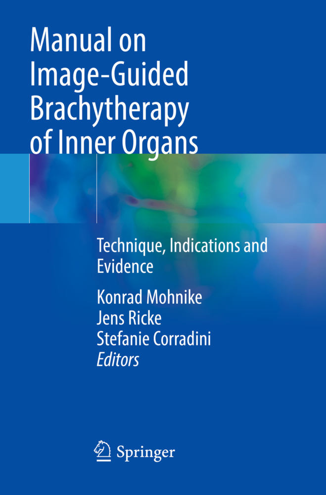 Manual on Image-Guided Brachytherapy of Inner Organs