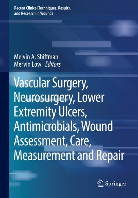 Vascular Surgery, Neurosurgery, Lower Extremity Ulcers, Antimicrobials, Wound Assessment, Care, Measurement and Repair