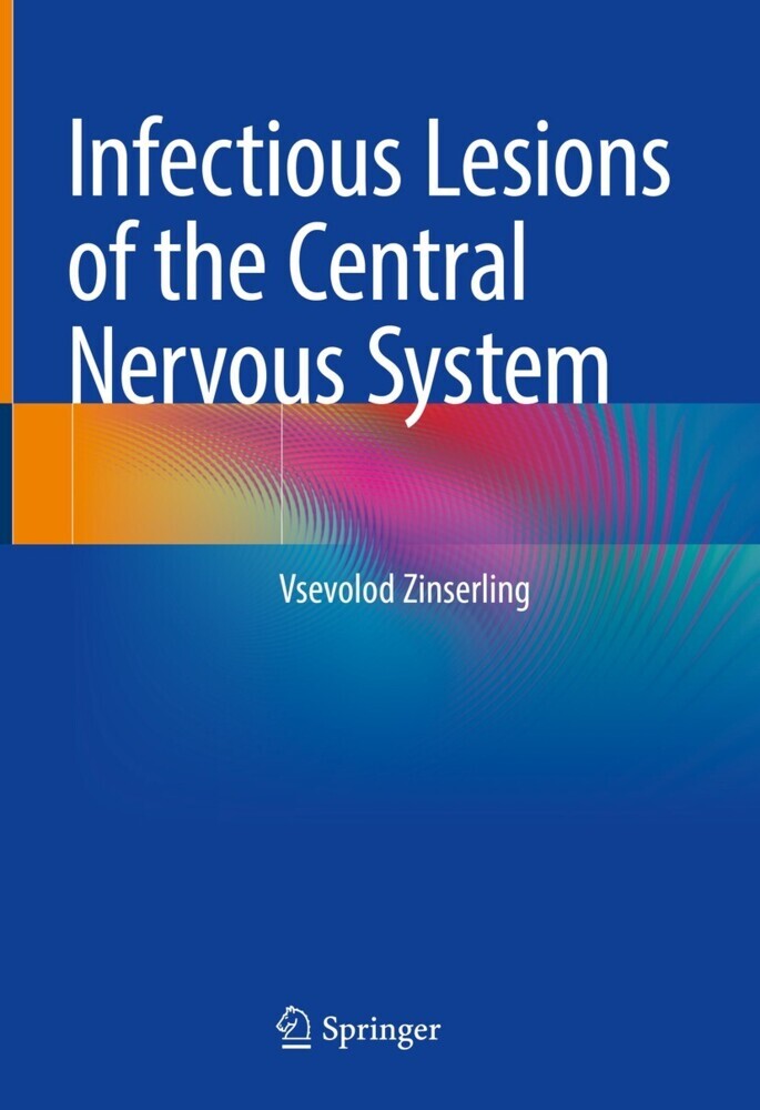 Infectious Lesions of the Central Nervous System