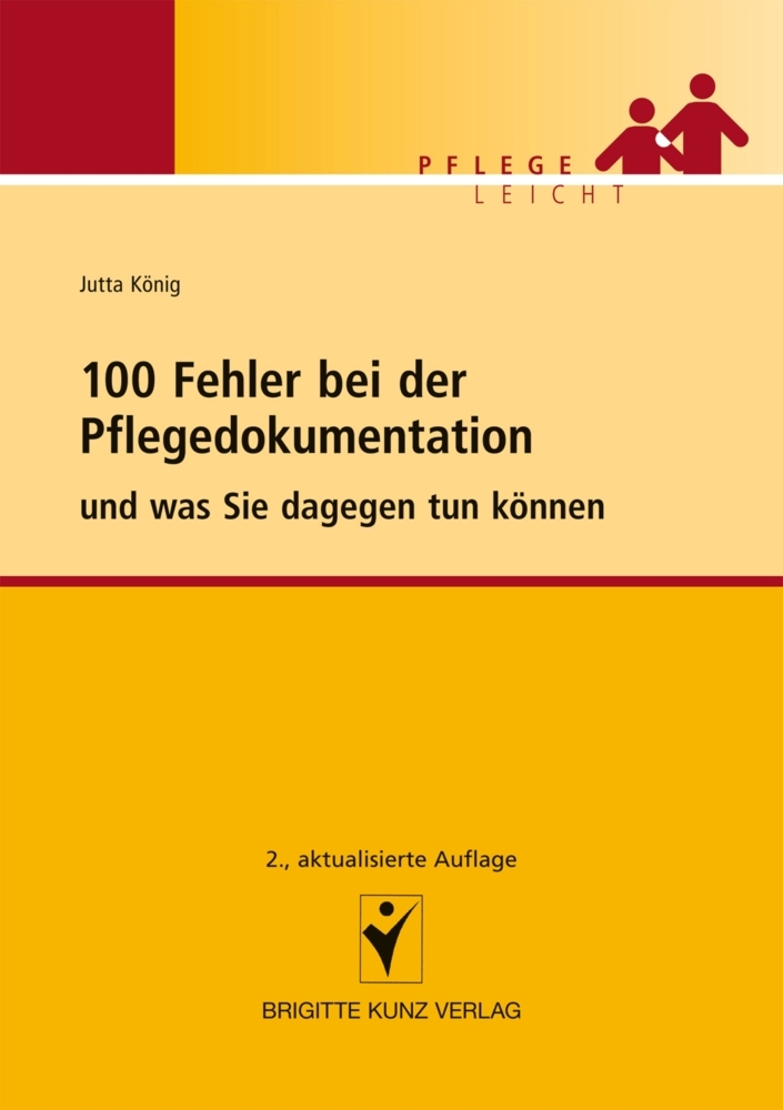 100 Fehler bei der Pflegedokumentation und was Sie dagegen tun können