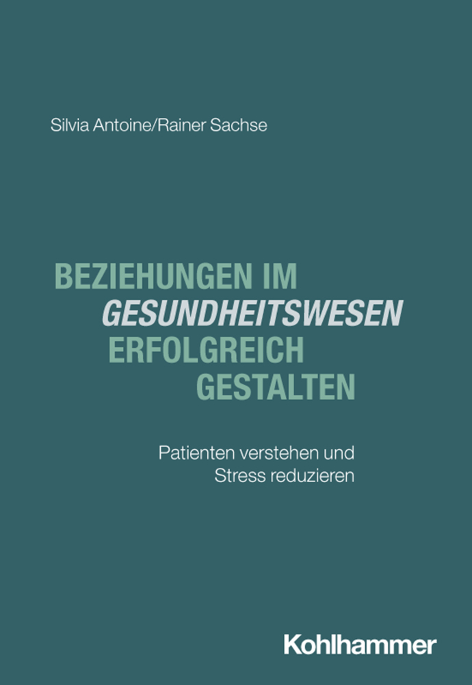 Beziehungen im Gesundheitswesen erfolgreich gestalten