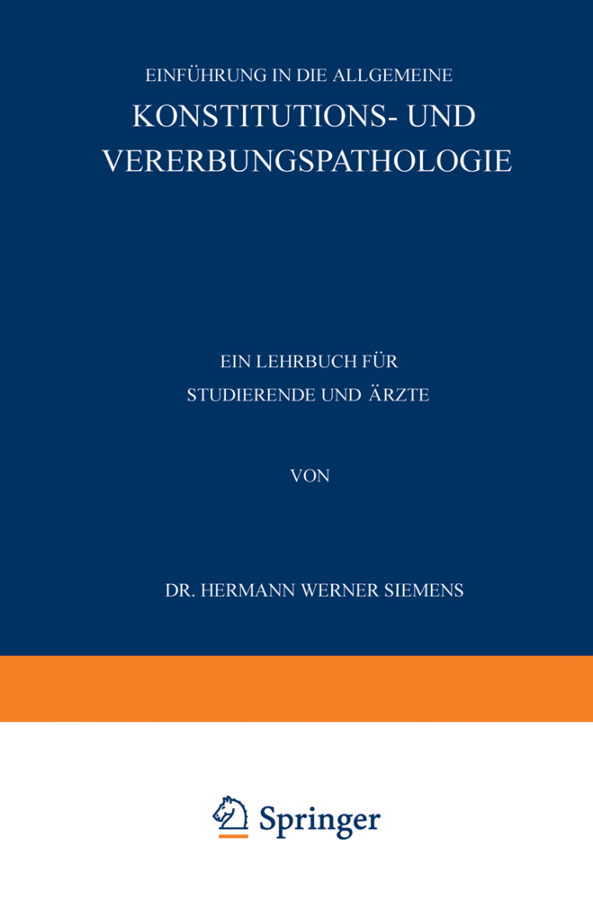 Einführung in die Allgemeine Konstitutions- und Vererbungspathologie
