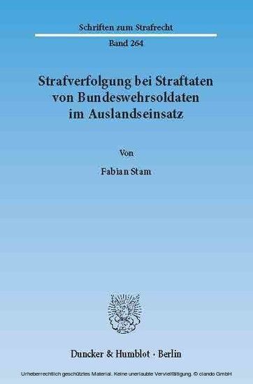 Strafverfolgung bei Straftaten von Bundeswehrsoldaten im Auslandseinsatz.