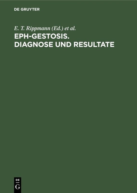 EPH-Gestosis. Diagnose und Resultate