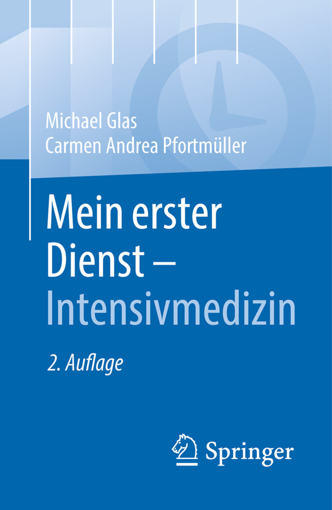 Mein erster Dienst - Intensivmedizin