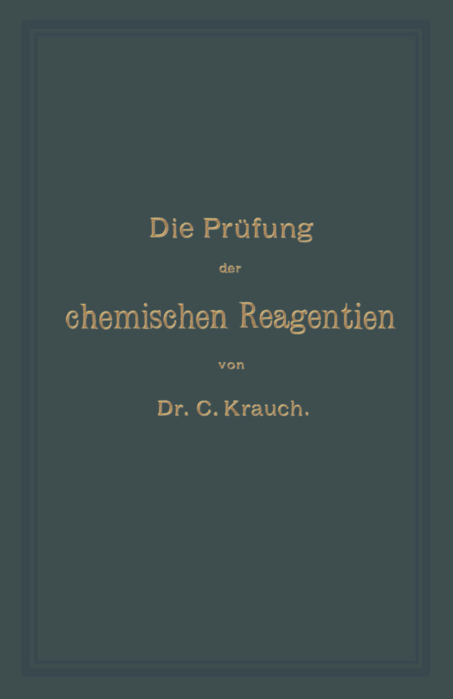 Die Prüfung der chemischen Reagentien auf Reinheit
