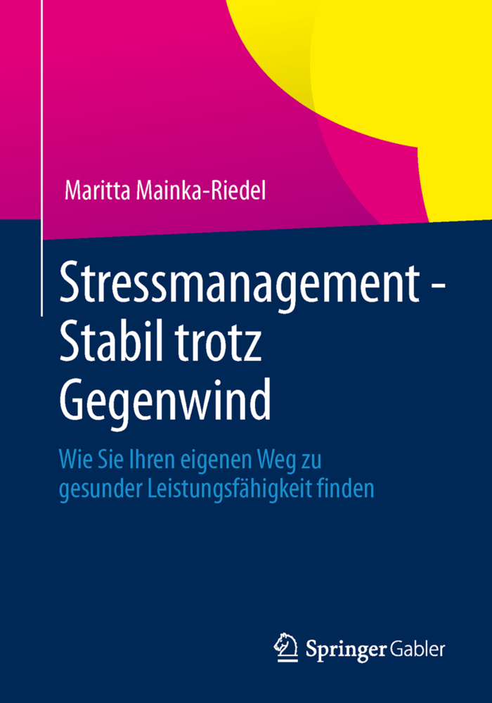 Stressmanagement - Stabil trotz Gegenwind