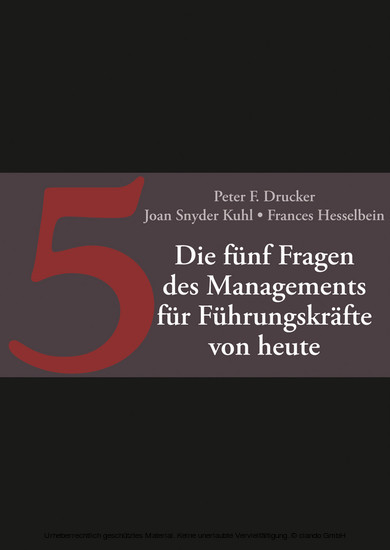 Die fünf Fragen des Managements für Führungskräfte von heute,